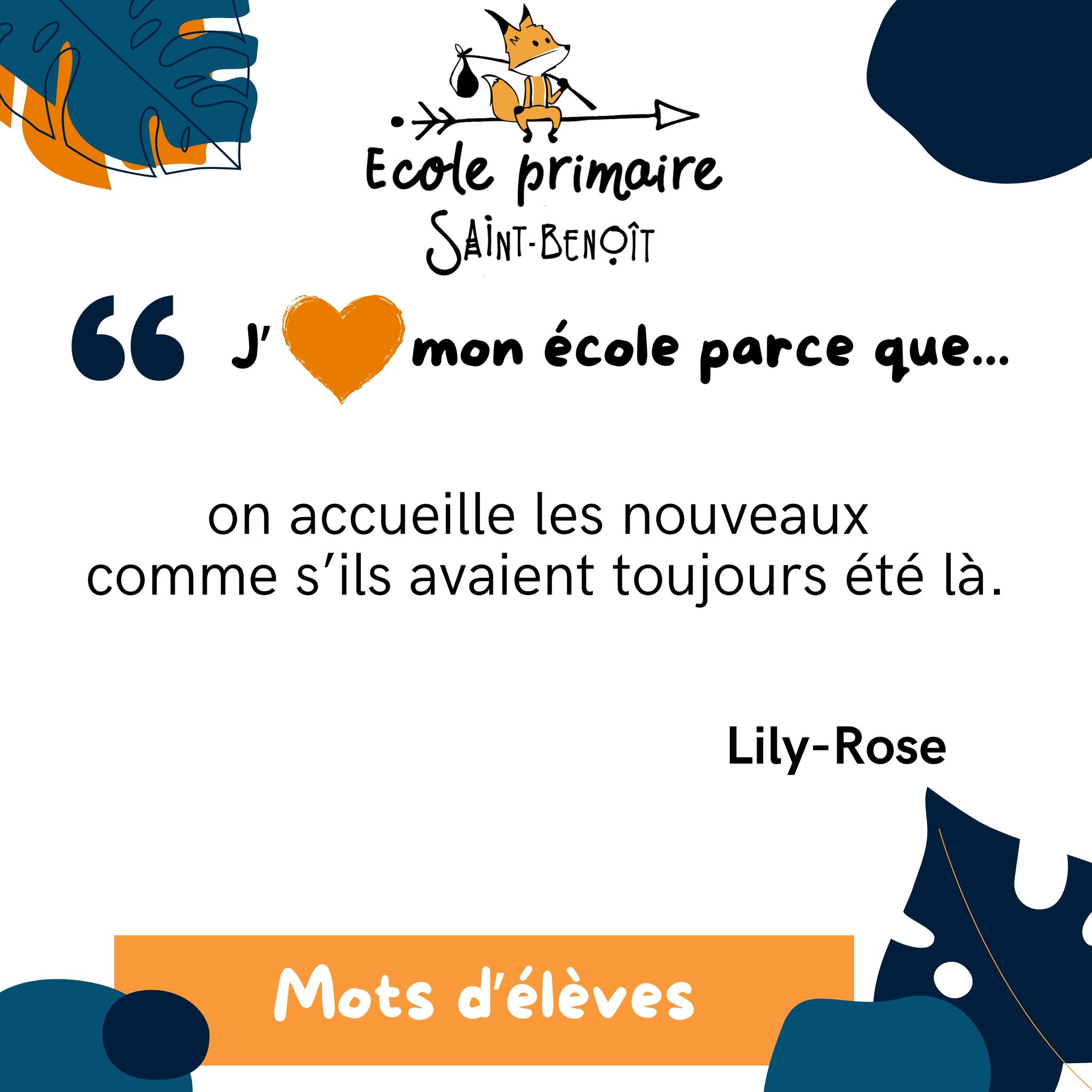 Peut être une image de texte qui dit ’Ecole primaire SAINT-BENOIT " mon école parce que... on accueille les nouveaux comme s'ils avaient toujours été là. Lily-Rose Rose Lily- Mots d'élèves’